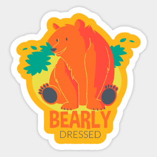 Bearly Dressed Sticker